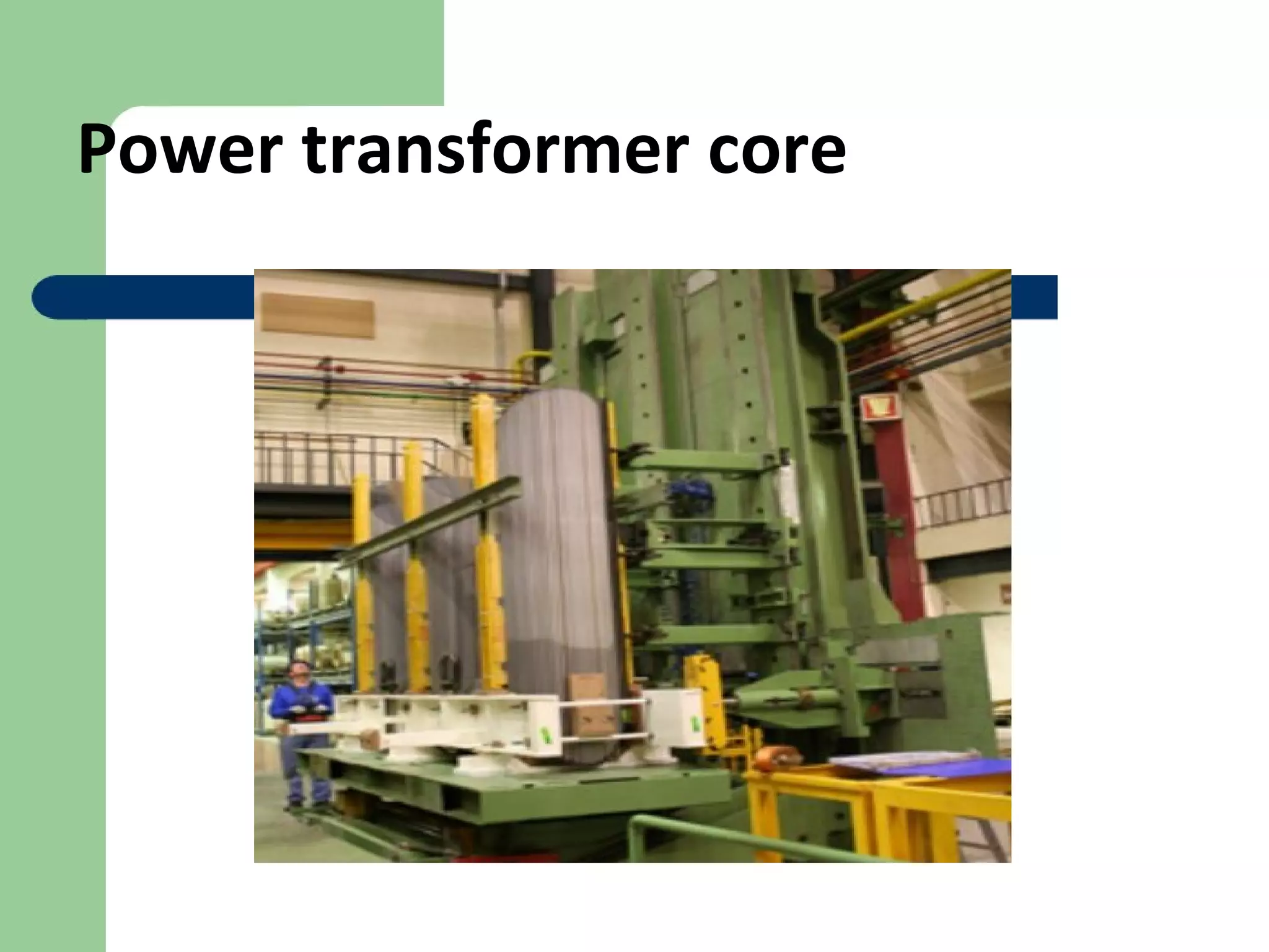 Power transformer core
 