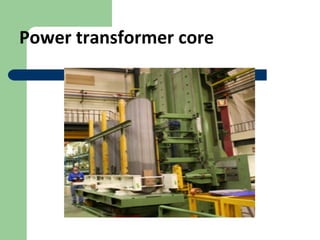 Power transformer core
 