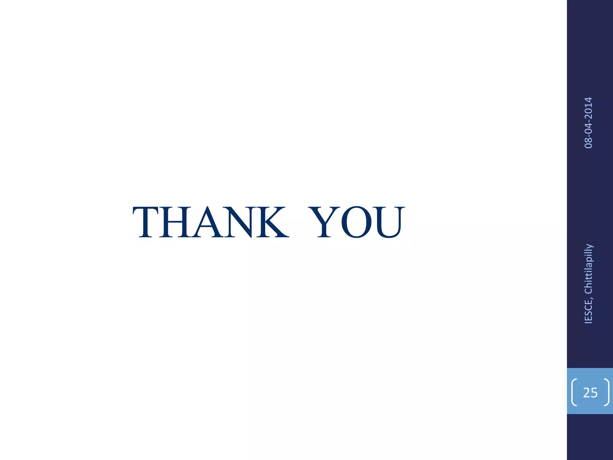 08-04-2014IESCE,Chittilapilly
25
THANK YOU
 