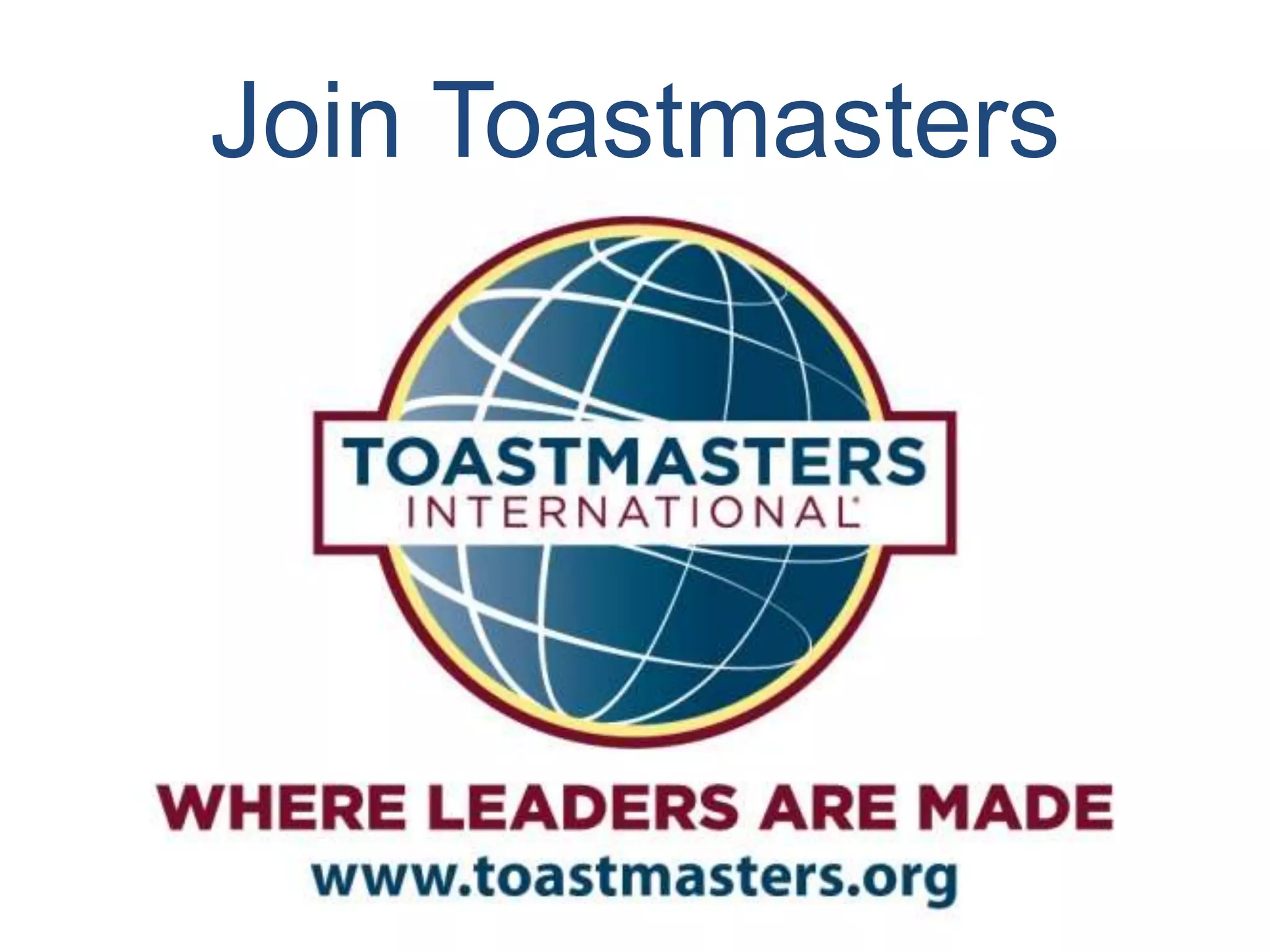 Join Toastmasters
109
 