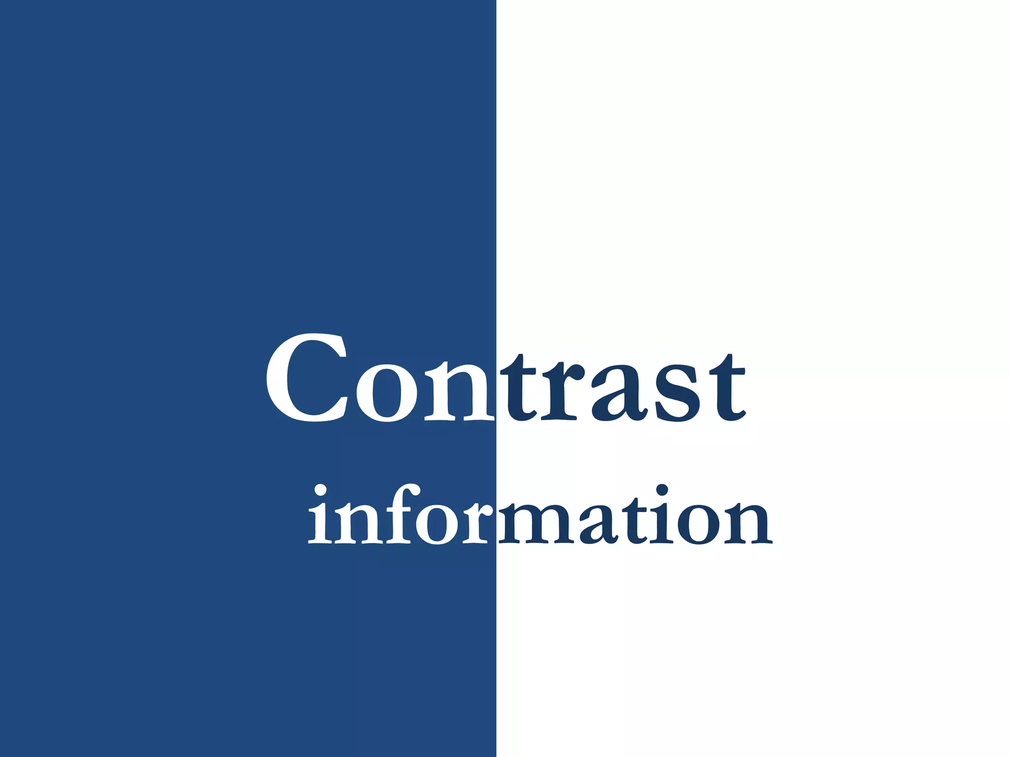 Contrast
information
70
 