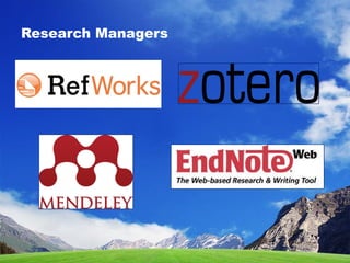 Research Managers
 