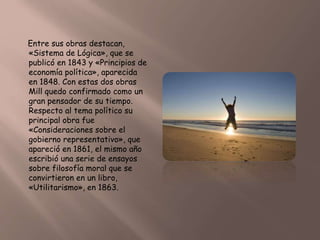 Teoría de John Stuart sobre el utilitarismoContexto Histórico S.XIXAtentado de Sarajevo 1914Comienza la primera G.M.Conferencia de Berlín 1885Reparto de ÁfricaRev.1848Manifiesto comunistaCongreso Viena 1815Unificación alemana 1871Rev.1820Rev.1830191418301810185018701890180018201900184018601880Imp. colonialIndependencia EEUU 1776Rev. Francesa 1789Rev. liberal Burguesa2º fase de la revolución industrial.1º fase de la revolución industrial