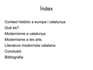 Índex Context històric a europa i catalunya 