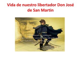 Vida de nuestro libertador Don José
de San Martin

 