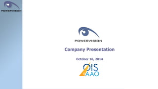 Company Presentation
October 16, 2014
 