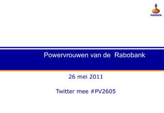 26 mei 2011 Twitter mee #PV2605 