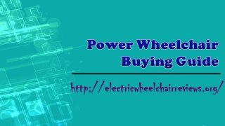 Power Wheelchair Buying Guide