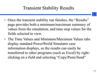 In run mode, right-click on the generator symbol for bus 4, then select “Generator Information Dialog” from the local menu