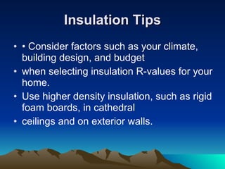 Loose-fill insulation—usually made of fiberglass, rock wool, or  cellulose comes in shreds, granules, or nodules. These small particles should be blown into spaces using special pneumatic equipment. The blown-in material conforms readily to building cavities and attics. Therefore, loose-fill insulation is well suited for places where it is difficult to install other types of insulation. 