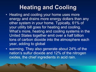 How and Where Does the Air Escape?   Plumbing penetrations 13% Windows 10% Floors, walls, and ceiling 31% Fireplace 14% Fans and vents 4% Doors 11% Ducts 15% Electric outlets 2% 