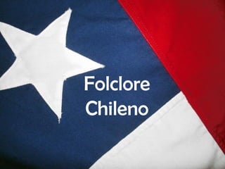 Folclore Chileno 
