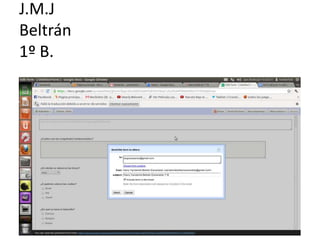 J.M.J
Beltrán
1º B.
 