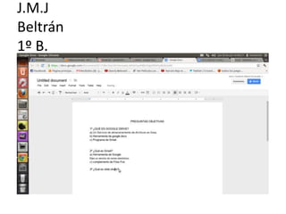 J.M.J
Beltrán
1º B.
 