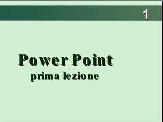 1 Power Point prima lezione 
