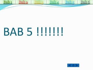 BAB 5 !!!!!!! 
 