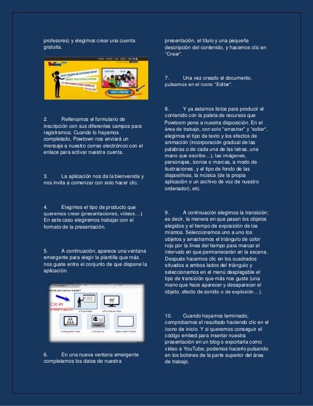 profesores) y elegimos crear una cuenta
gratuita.
2. Rellenamos el formulario de
inscripción con sus diferentes campos par...