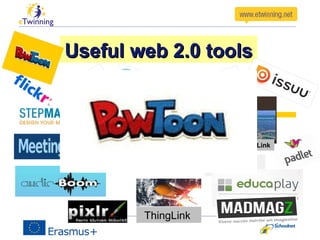 Useful web 2.0 toolsUseful web 2.0 tools
ThingLink
VideoThingLink
 