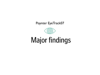 Poynter Eyetracking study March 07