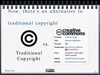 Now, there’s an alternative to traditional copyright vs. Traditional Copyright 