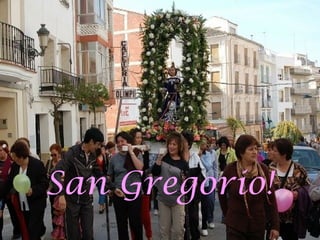 San Gregorio!
 