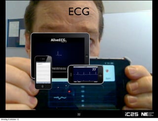 ECG




                        22
dinsdag 9 oktober 12
 