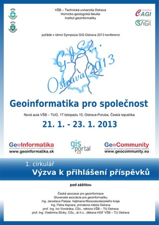 1. cirkulář GIS Ostrava 2013: Geoinformatika pro společnost