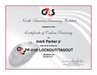 PP-016: LOCKOUT/TAGOUT
mark Parker jr
05/06/2015
 