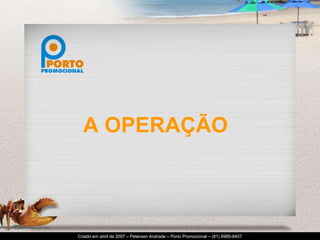 A OPERAÇÃO 