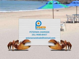 PETERSEN ANDRADE (81) 9685-8407 [email_address] 