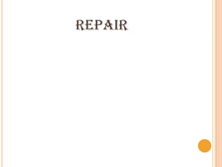 REPAIR
 