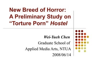 Discussing \\'Torture Porn\\' | PPT