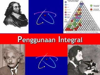 Penggunaan Integral

 