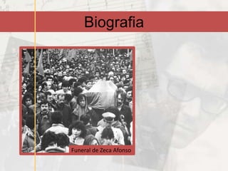 Biografia




Funeral de Zeca Afonso
 