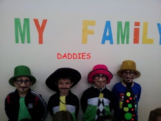 DADDIES
 