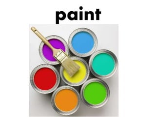 paint

 