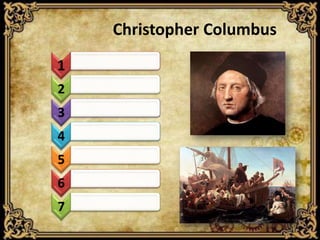 Christopher Columbus
1
2
3
4
5
6
7

 