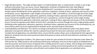? Single Window System: The single-window system is a trade facilitation idea. In simple words, it allows a user to get
sufficient information from one source. Ensure Registration certificate of Establishment Inter State Migrant
Workmen(RE&CS)Act,1979 (License of Contractor Establishment) is provided as a service through the online single
window system facilitating the online application submission, payments, tracking of status, approvals and issuance of the
certificate(s), ensure `Registration under weights and measures, 1998` is provided as a service through the online single
window system facilitating online application, payments, tracking of status, approvals and issuance of the certificate(s),
ensure 'Consent to establish (under Water Act & Air Act) is provided as a service through the online single window
system facilitating online application submission, payments, tracking of status, approvals and issuance of the certificate(s),
ensure 'Consent to operate (under Water Act & Air Act) is provided as a service through the online single window system
facilitating online application submission, payments, tracking of status, approvals and issuance of the certificate(s) etc; are
some reforms which are to be implemented to facilitate secure and easy trade of information.
? Land Availability and Allotment: This reform is to design and implement a land allotment system that allows online
application and payment without the need for a physical touch point for document submission and verification and
mandate that all applications are submitted online, ensure that the system allows users to download the final signed land
allotment certificate from the online portal and allow third parties to easily verify the land allotment certificates in the
public domain.
? Environmental Registration Enablers: This reform was to allow for auto-renewal of Consent to Operate (under Water Act,
1974 and Air Act, 1981) based on self-certification/third party certification and ensure that majority of establishments
avail this provision and issue Consent to Operate with a validity period of 5 years or above. Also to design and implement
a system that allows online application submission, payment, tracking and monitoring without the need for a physical
touch point for document submission and verification and mandate that all applications are submitted online.
 