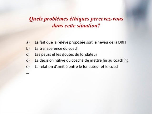 Le questionnement éthique dans le quotidien du coach - Jacqueline Cod…