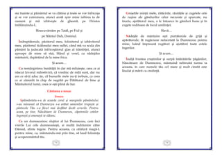 73
sta înainte şi pământul se va clătina şi toate se vor înfricoşa
şi se vor cutremura, atunci arată spre mine iubirea ta de
oameni şi mă izbăveşte de gheenă, pe Hristos
îmblânzindu-L.
Binecuvântăm pe Tatăl, pe Fiul şi
pe Sfântul Duh, Domnul.
Îndreptătorule, păzitorul meu, folositorul şi izbăvitorul
meu, păzitorul ticălosului meu suflet, când mă va scula din
pământ la judecată înfricoşătorul glas al trâmbiţei, atunci
aproape de mine să stai, blând şi vesel, cu nădejdea
mântuirii, depărtând de la mine frica.
Şi acum…
Cu nemărginirea bunătăţii în dar mă miluieşte, ceea ce ai
născut Izvorul milostivirii, că vrednic de milă sunt, dar nu
am ce să-ţi aduc ţie, că bunurile mele nu-ţi trebuie, ca ceea
ce ai zămislit în chip de negrăit pe Dătătorul de bine şi
Mântuitorul lumii, ceea ce eşti plină de har.
Cântarea a noua:
Irmos:
Spăimântatu-s-a de aceasta cerul şi marginile pământului
s-au minunat că Dumnezeu s-a arătat oamenilor trupeşte şi
pântecele Tău s-a făcut mai desfătat decât cerurile. Pentru
aceea, pe tine, Născătoare de Dumnezeu, căpeteniile cetelor
îngereşti şi omeneşti te slăvesc.
Ca un dumnezeiesc slujitor al lui Dumnezeu, care faci
vrerile Lui cele dumnezeieşti, ai multă îndrăznire către
Dânsul, sfinte îngere. Pentru aceasta, cu căldură roagă-L
pentru mine, ca, mântuindu-mă prin tine, să laud folosinţa
şi acoperemântul tău.
74
Greşelile minţii mele, rătăcirile, răutăţile şi cugetele cele
de ruşine ale gândurilor celor necurate şi spurcate, nu
înceta, ajutătorul meu, a le întoarce în gânduri bune şi în
cugete roditoare de focul umilinţei.
Slavă…
Nădejde de mântuire eşti purtătorule de grijă şi
apărătorule; fă rugăciune neîncetată la Dumnezeu pentru
mine, luând împreună rugători şi ajutători toate cetele
îngerilor.
Şi acum…
Înalţă fruntea creştinilor şi surpă întărâtările păgânilor,
Născătoare de Dumnezeu, mântuind nebiruită turma ta
aceasta, în care numele tău cel mare şi mult cinstit este
lăudat şi mărit cu credinţă.
 