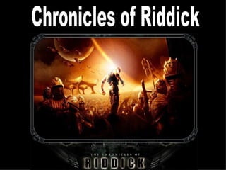 Chronicles of Riddick 