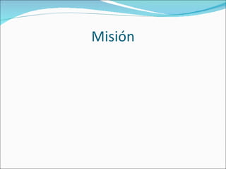 Misión
