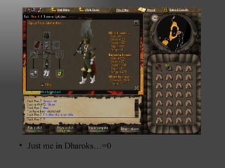 Just me in Dharoks…=0 