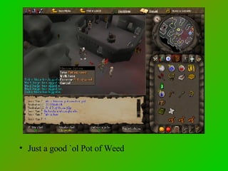 Just a good `ol Pot of Weed 