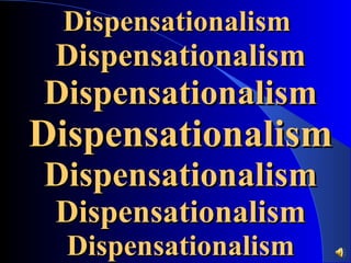 Dispensationalism   Dispensationalism   Dispensationalism   Dispensationalism   Dispensationalism   Dispensationalism  Dispensationalism 