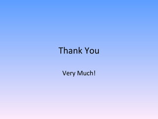 Thank You Very Much! 