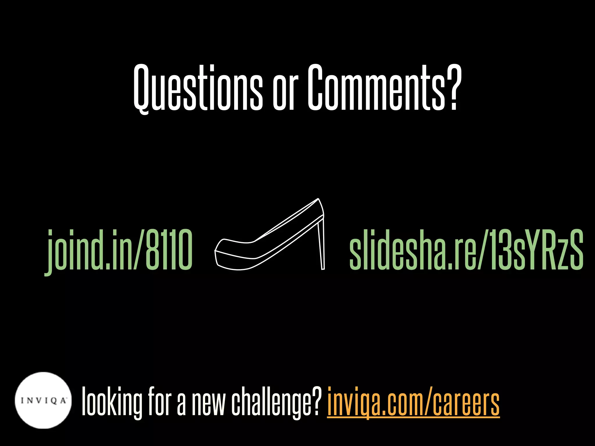 Questions or Comments?

joind.in/8110                    slidesha.re/13sYRzS

   looking for a new challenge? inviqa.com/careers
 