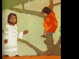 Zacheüs
komt vlug
uit de
boom.

 