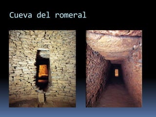 Cueva del romeral
 