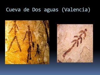 Cueva de Dos aguas (Valencia)
 